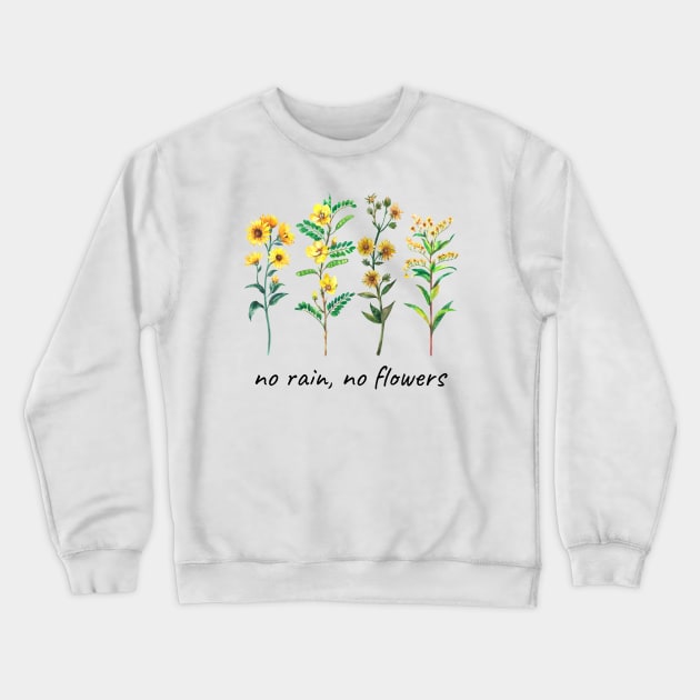 No Rain No Flowers - Yellow Wildflowers Crewneck Sweatshirt by Whimsical Frank